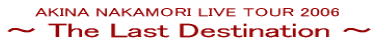 Live Tour 2006 `The Last Destination`